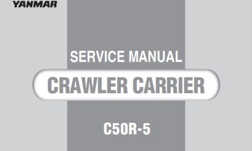 Yanmar C50R-5 Crawler Carrier Service Repair Manual