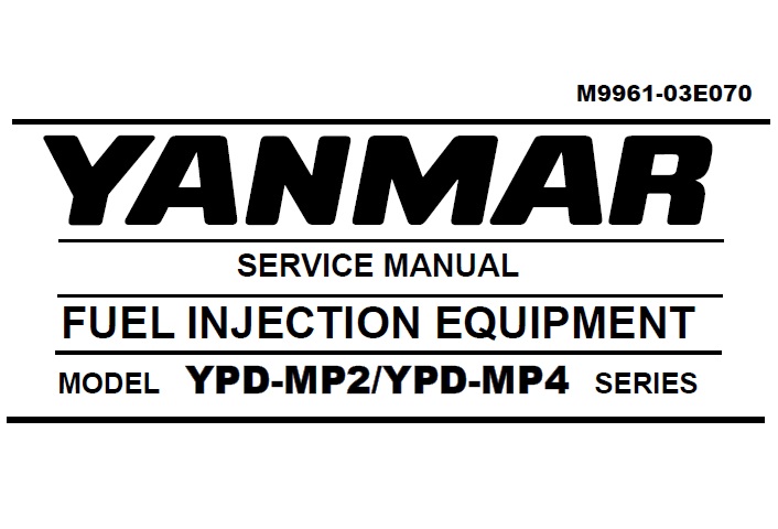 Yanmar YPD-MP2, YPD-MP4 Fuel Injection Equipment Service Manual