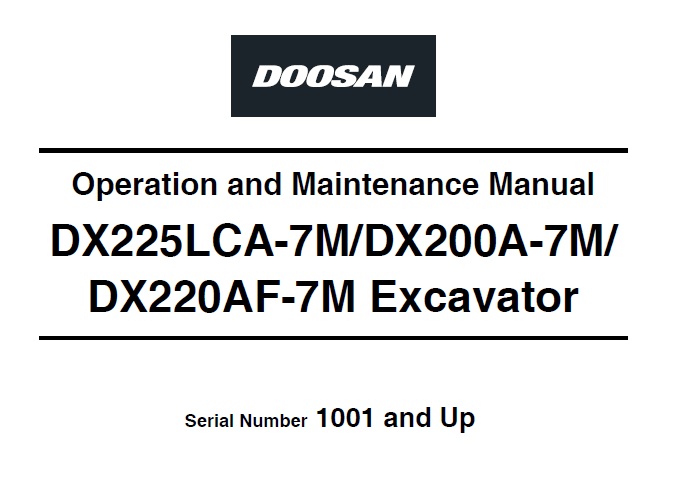 Doosan DX225LCA-7M, DX200A-7M, DX220AF-7M Excavator Operation and Maintenance Manual