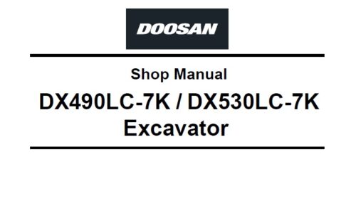 Doosan DX490LC-7K, DX530LC-7K Excavator Shop Manual