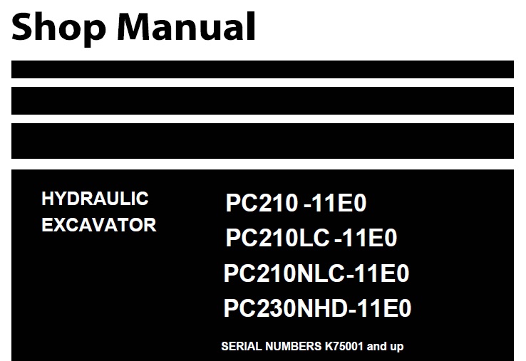 Komatsu PC210-11E0, PC210LC-11E0, PC210NLC-11E0, PC230NHD-11E0 Excavator Shop Manual